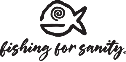 Fishing For Sanity